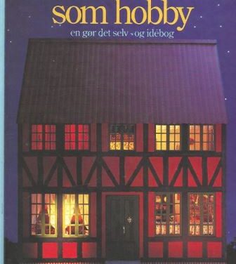 “Dukkehuset som hobby”